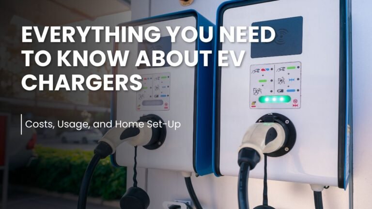 Everything You Need to Know About EV Chargers
